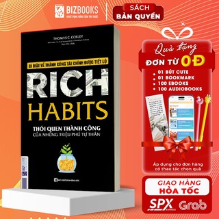 Rich Habits - Thói Quen Thành Công Của Những Triệu Phú Tự Thân - Sách Hay Làm Giàu Nên Đọc