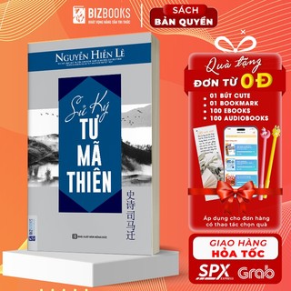 Sách Sử Ký Tư Mã Thiên Nguyễn Hiến Lê - Tác Phẩm Văn Học Ưu Tú Của Nhân Loại