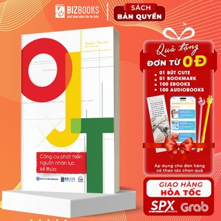 Sách - OJT: Công cụ phát triển nguồn nhân lực kế thừa - Bizbooks