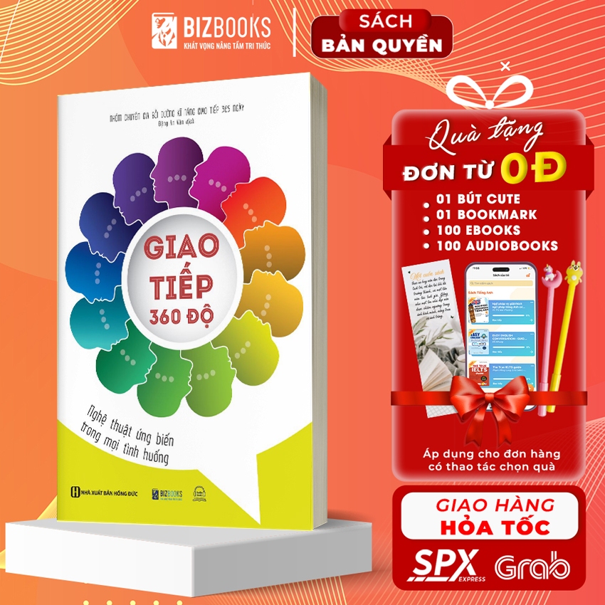 Giao Tiếp 360 Độ: Nghệ Thuật Ứng Biến Trong Mọi Tình Huống - Sách Phát Triển Bản Thân Bizbooks