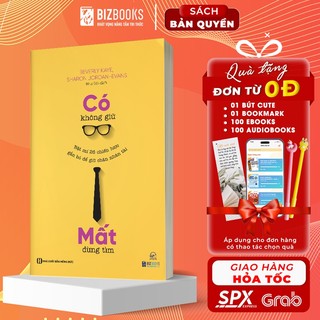 Sách bizbooks - có không giữ, mất đừng tìm: bật mí 26 chiến lược gắn bó để giữ chân nhân tài