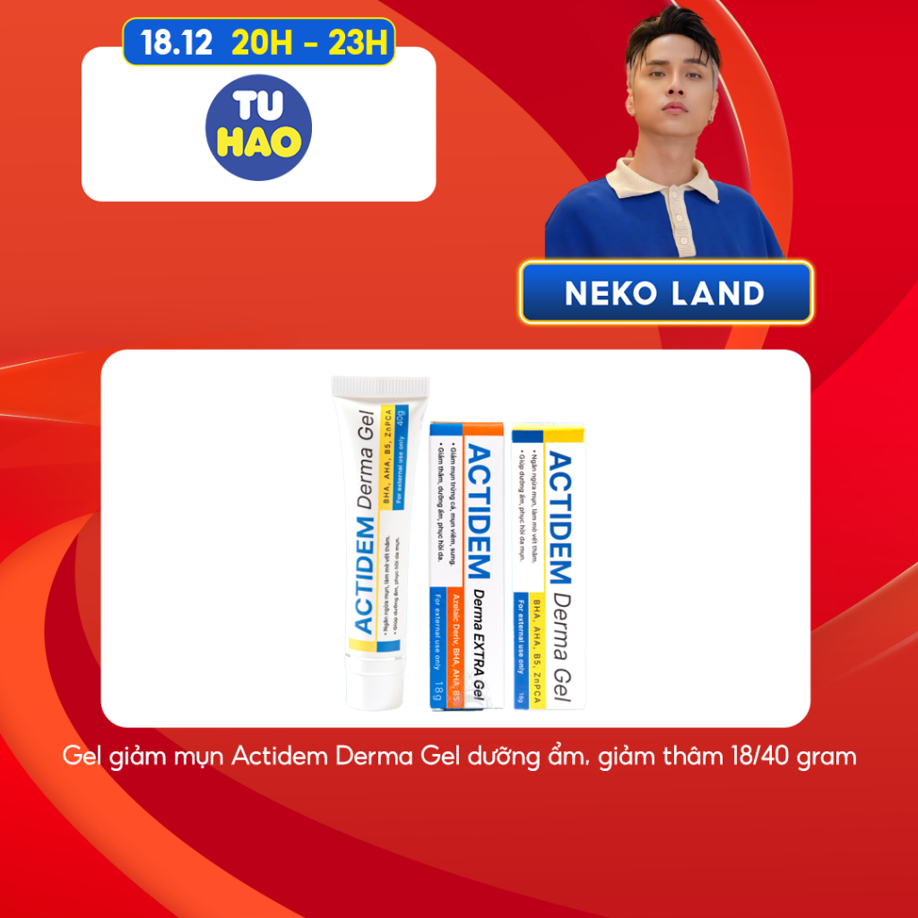 Neko Land x Từ Hảo x Gel giảm mụn Actidem Derma Gel dưỡng ẩm, giảm thâm 15/40 gram