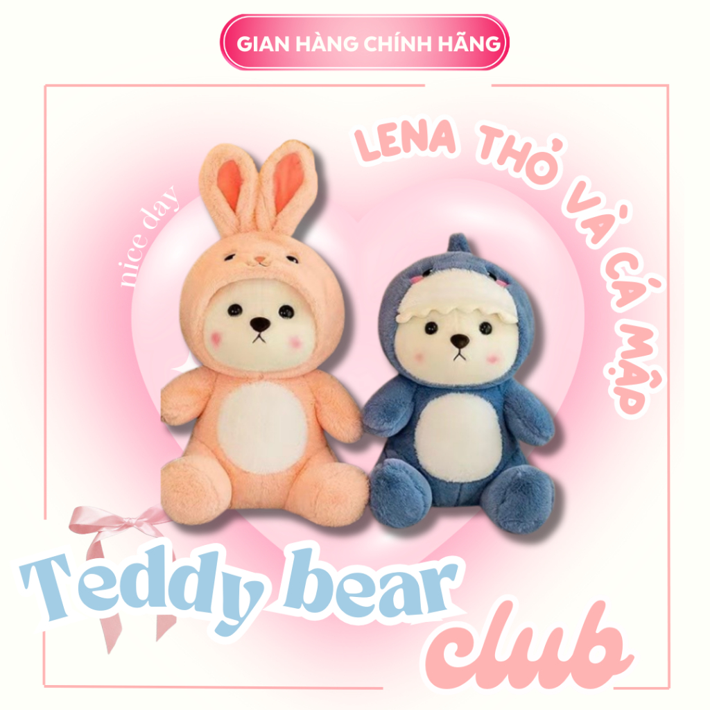 GẤU BÔNG, THÚ NHỒI BÔNG LENA COSPLAY CÁ MẬP VÀ THỎ HỒNG