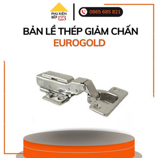 Bản Lề Bật, Bản lề hơi giảm chấn hãng Eurogold, Bản lề cánh tủ
