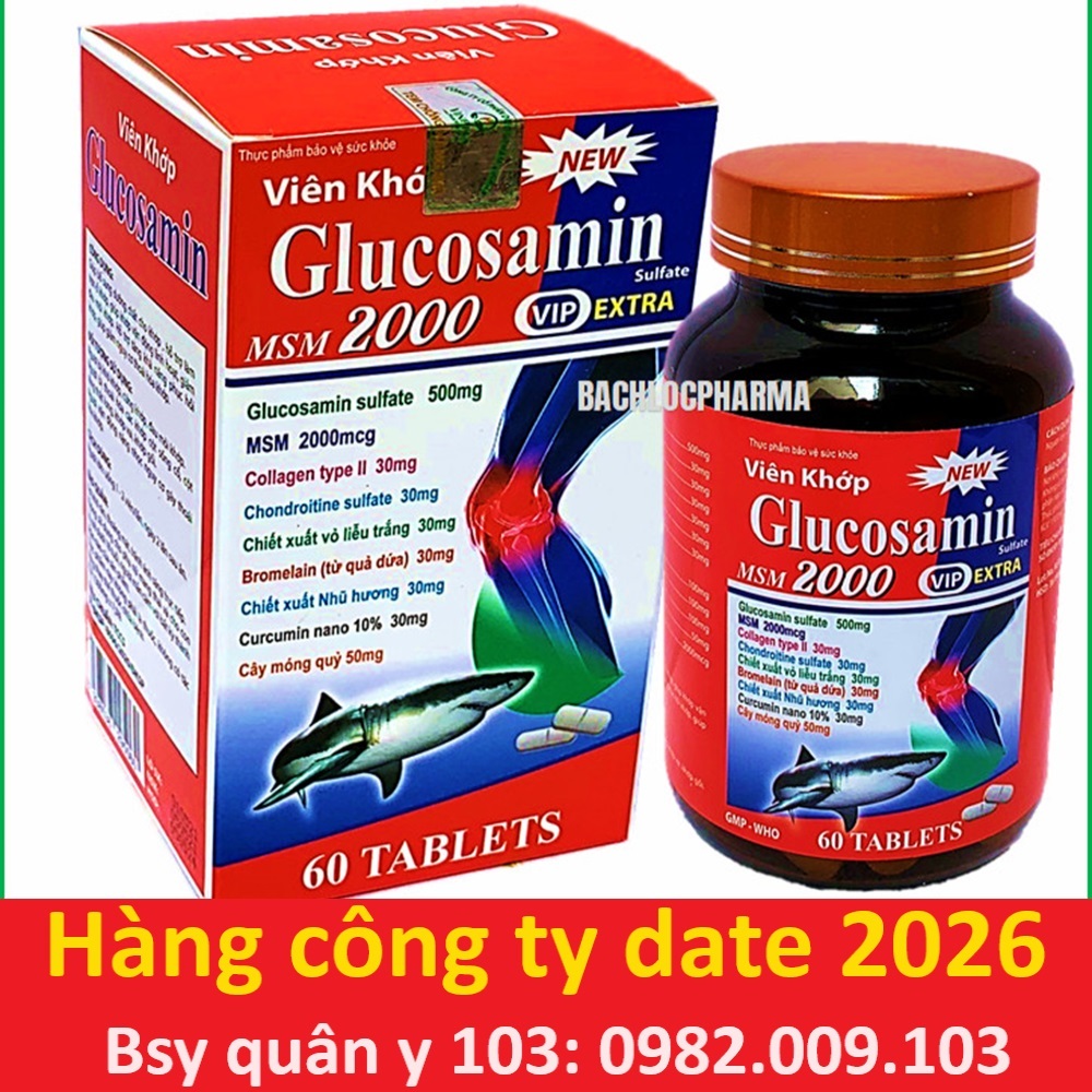 Viên khớp glucosamin msm 2000 vip extra new dưỡng khớp thoái hóa đau nhức xương khớp