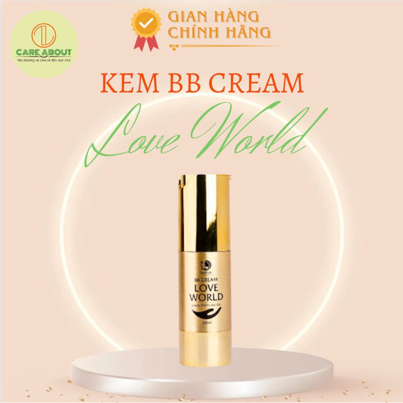 Kem chống nắng BB Cream LOVE WORLD sản phẩm dưỡng ẩm, che khuyết điểm, làm trắng sáng da tự nhiên 30ml