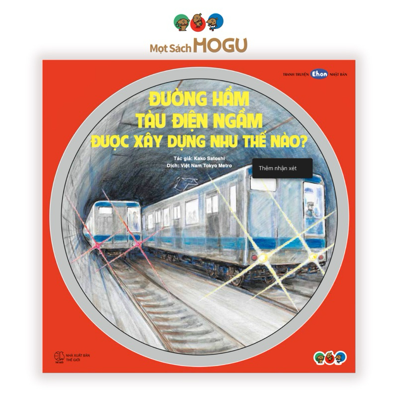 Tranh truyện - Phát triển tư duy cho bé từ 4 tuổi - Đường hầm tàu điện ngầm được xây dựng như thế nào?