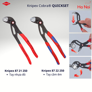 Kìm nước mỏ quạ knipex cobra® quickset chiều dài 250mm 87 21 250 & 87 22 250