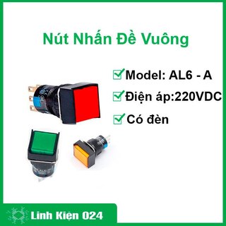 Nút nhấn đề vuông 220vac al6 - a nhấn giữ có đèn nhiều màu