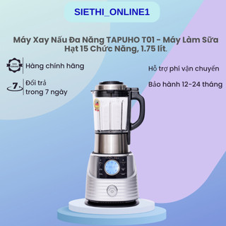 Máy làm sữa hạt xay nấu đa năng tapuho t01 ,15 chức năng , dung tích 1.75l , công suất 2000w , bảo hành 24 tháng