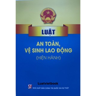 Sách - luật an toàn, vệ sinh lao động