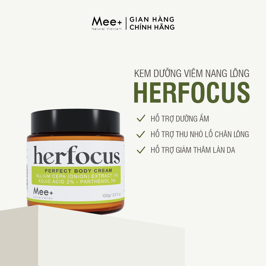 Kem dưỡng ẩm viêm nang lông HERFOCUS 100ml, giảm thâm, làm trắng da body, giúp da mềm mịn màng MEE NATURAL