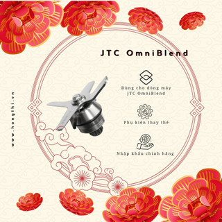 Lưỡi dao máy xay sinh tố JTC OmniBlend bằng thép không gỉ lưỡi dao 6 cánh - Nhập khẩu chính hãng