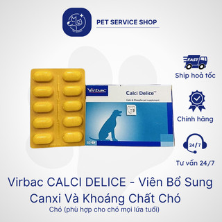 Viên Bổ Sung Canxi Và Khoáng Chất VIRBAC CALCI DELICE Cho Chó - 1 vỉ PETSERVICE
