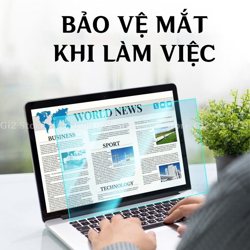 Miếng dán màn hình Laptop Anti Blue Light chống ánh sáng xanh cho máy tính 15 inch, 15.6 inch