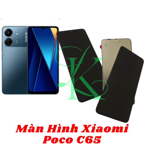 Màn hình dành cho XM Poco C65  ( màn hình thay thế cho XM poco c65  )