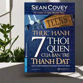Sách thực hành 7 thói quen của bạn trẻ thành đạt