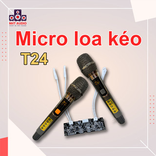 Micro loa kéo T24 UHF bán kim loại nhôm cao cấp chống hú chỉnh tần số chỉnh âm lượng