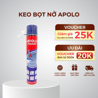 Keo bọt nở, keo bọt biển Apolo Foam dung tích 750ml chính hãng siêu dính chính hãng 100%