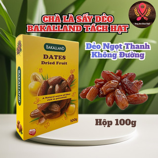 Chà là sấy dẻo tách hạt bakalland