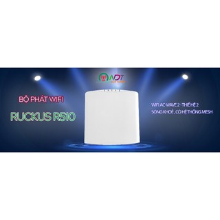 ✅ Bộ Phát Wifi Ruckus ZoneFlex R510 Unleashed , Cung Cấp Wifi , ruckus , unifi