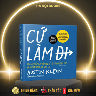 Sách - Cứ Làm Đi !- Keep Going - AlphaBooks