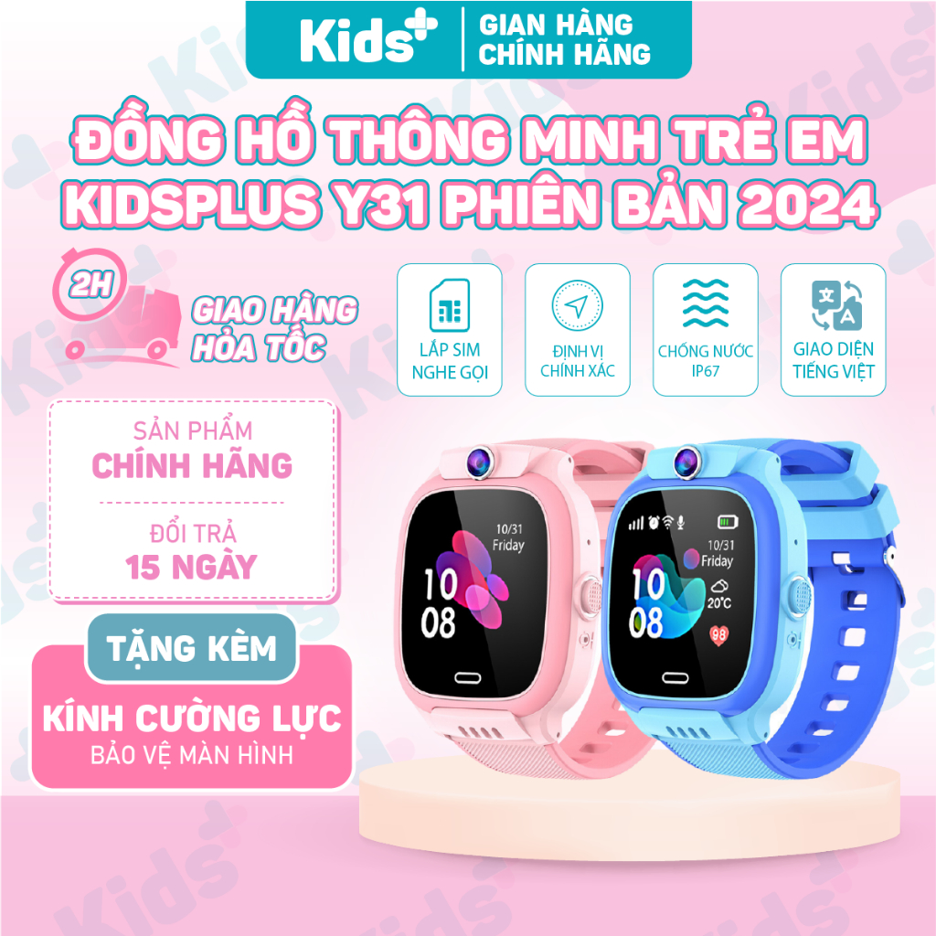Đồng hồ thông minh định vị trẻ em KidsPlus Y31 2024 lắp sim nghe gọi hai chiều, tiếng việt