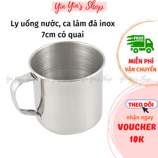 Ca uống nước inox 7cm có quai, ly, cốc làm đá đa năng