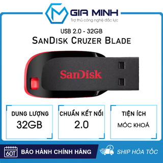 Usb 32gb sandisk cruzer blade - chuẩn kết nối 2.0 - sdcz50-032g-b35 - bảo hành 60 tháng