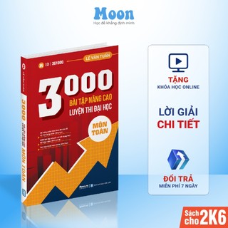 Sách nâng cao Toán lớp 12: 3000 bài tập luyện thi thpt quốc gia moonbook