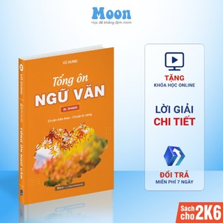 Sách Tổng ôn ngữ văn lớp 12 Moonbook, ôn thi thpt quốc gia 2024