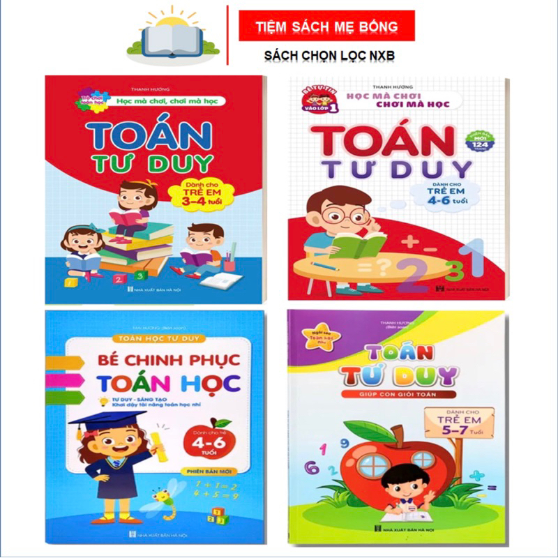 Sách - Combo 4 Cuốn Toán Tư Duy 3-4 Tuổi, Toán Tư Duy 4-6 Tuổi, Toán Tư Duy 5-7 Tuổi Và Bé Chinh Phụ