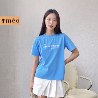 Áo thun nữ Méo shop phông nữ cổ tròn cotton ngắn tay Beauty Inside