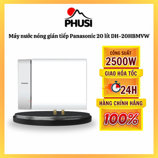 Máy nước nóng lạnh Panasonic 20 lít DH-20HBMVW - Hàng chính hãng