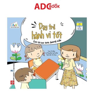 Sách- dạy trẻ hành vi tốt - con là học sinh gương mẫu