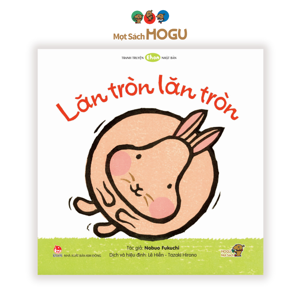 Tranh truyện - Làm quen với sách cho bé 0 3 tuổi - Lăn tròn, lăn tròn! (Sách Ehon)