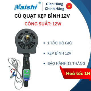 Thân củ quạt kẹp bình 12v naishi - sử dụng bình ắc quy