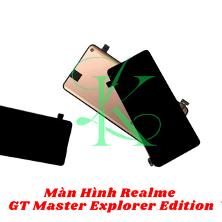 Màn hình Realme GT Explorer Master ( màn hình thay thế cho realme gt explorer master )