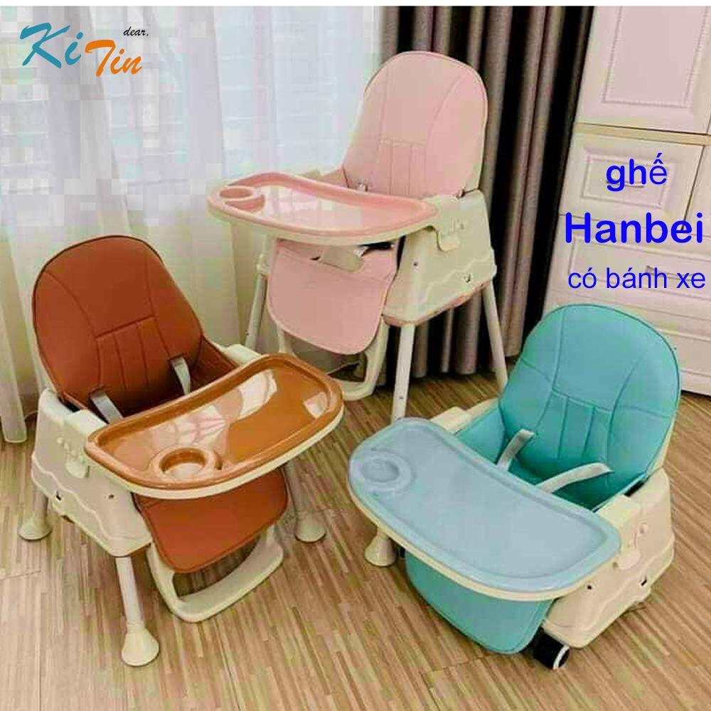 Ghế ăn dặm HANBEI cho bé từ 6 tháng kèm bánh xe với 3 dáng - Drear Kitin