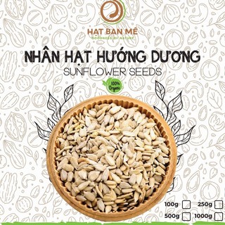  NHÂN HẠT HƯỚNG DƯƠNG SỐNG LÀM SỮA HẠT LÀM BÁNH - HẠT BAN MÊ FOOD 