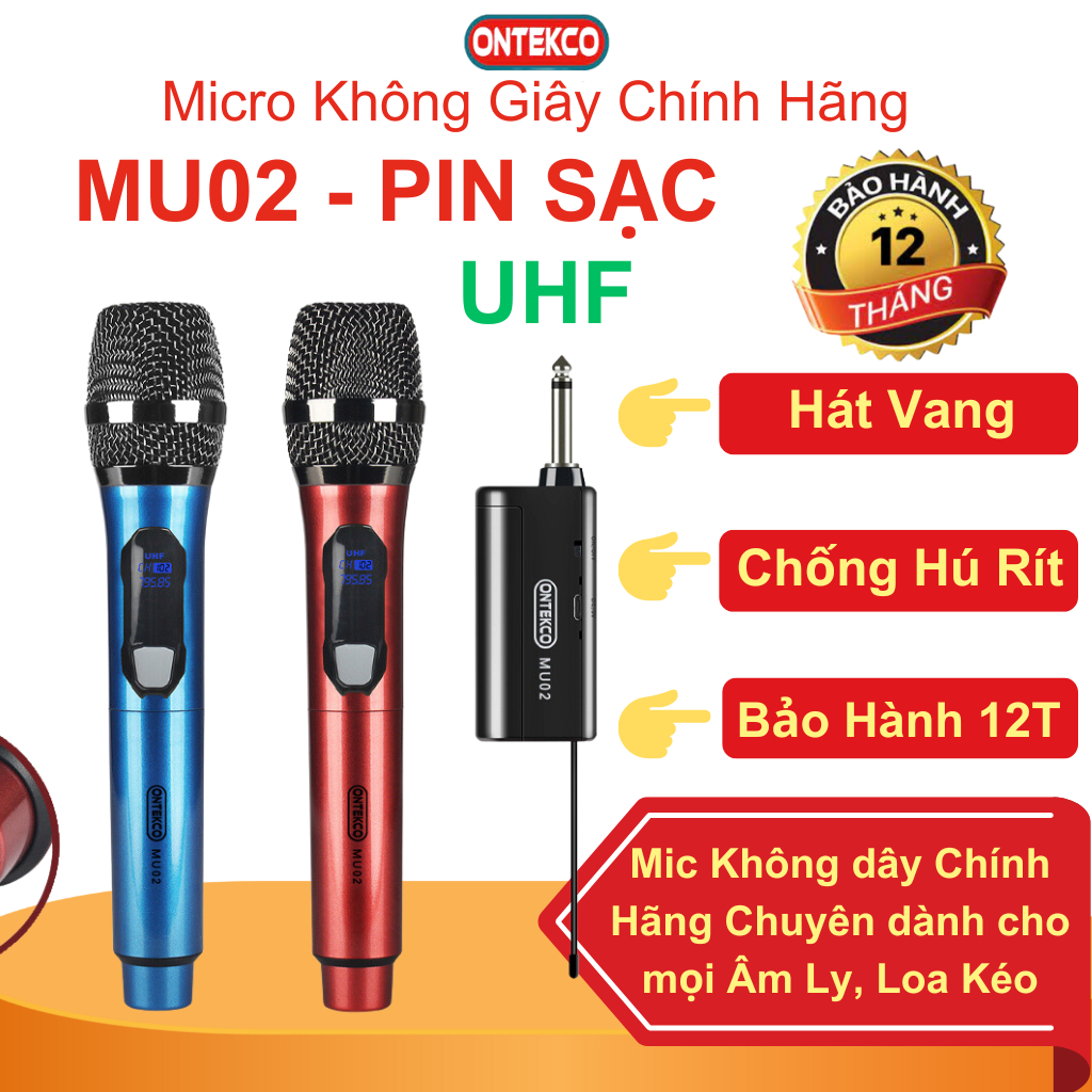 Micro karaoke không dây  MU02 UHF /E6/E6s/MV01 Chính Hãng ONTEKCO. Chống Hú. dành cho Loa Kéo, Âm Ly. Hát Cực Hay