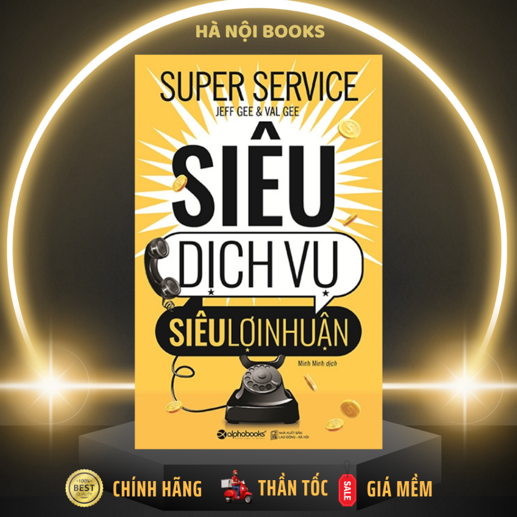 Sách - Siêu dịch vụ, siêu lợi nhuận - AlphaBooks