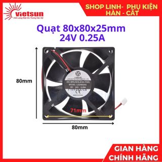 Quạt 80x80x25mm 24v 0.25a, quạt tản nhiệt