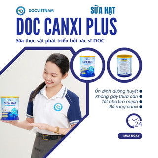Sữa Hạt DOC Canxi Plus - Sữa Thực Vật Phát Triển Bởi Bác Sĩ DOC