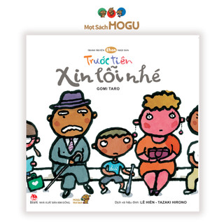 Sách cho bé từ 3 tuổi - Phát triển sáng tạo Trước tiên xin lỗi nhé (Tranh truyện Ehon Nhật Bản)