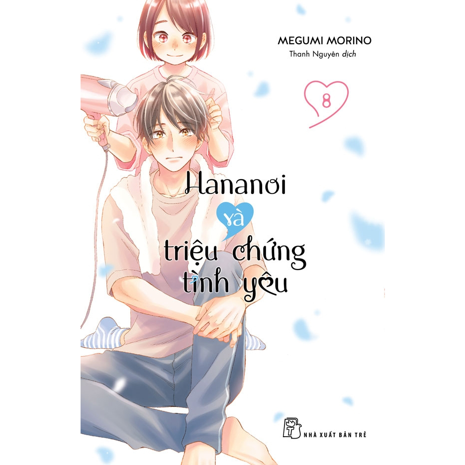 Sách - Hananoi Và Triệu Chứng Tình Yêu - Tập 8