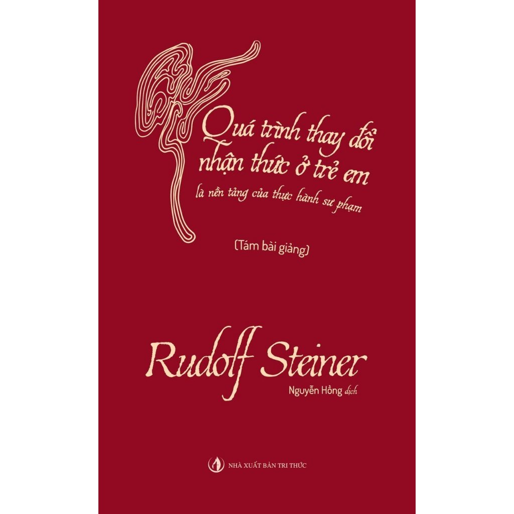 Sách - Quá Trình Thay Đổi Nhận Thức Ở Trẻ Em Là Nền Tảng Của Thực Hành Sư Phạm