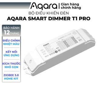 Aqara Smart Dimmer T1 Pro SSWQD02LM - Driver biến Đèn Downlight thường thành Thông minh, Tương thích HomeKit