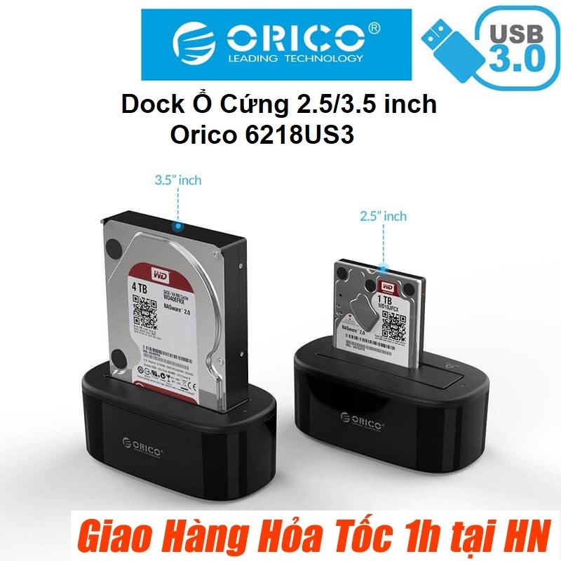 Dock ổ cứng USB 3.0 Orico 6218US3 - BH 1 năm