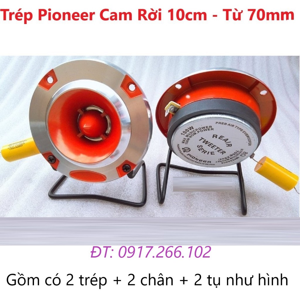 BỘ 2 LOA TREBLE PIONEER 10cm TITAN KÈM CHÂN RỜI VÀ TỤ - Giá 2 Củ Như Hình